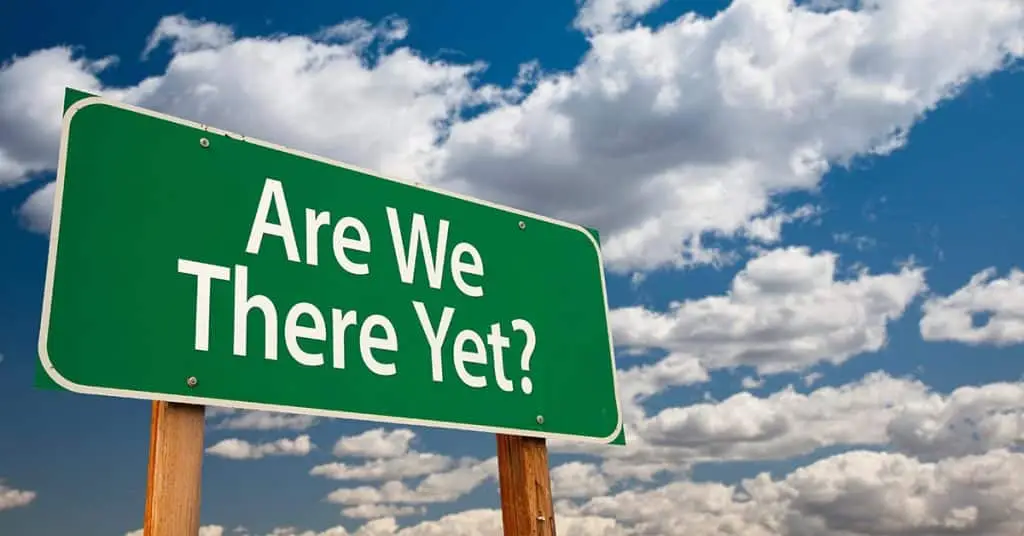 are-we-there-yet-sign-featured-image